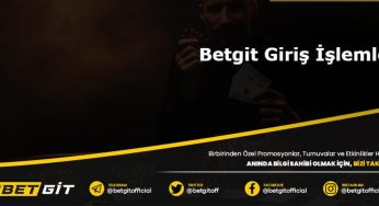 Betgit Giriş İşlemleri
